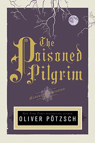 The Poisoned Pilgrim (US Edition): A Hangman's Daughter Tale